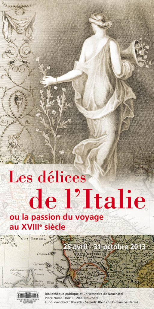 Bibliothèque publique et universitaire de Neuchâtel. Les délices de l'Italie